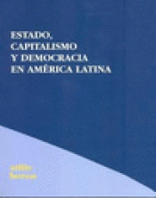 Imagen de cubierta: ESTADO, CAPITALISMO Y DEMOCRACIA EN AMÉRICA LATINA