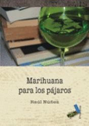 Imagen de cubierta: MARIHUANA PARA LOS PÁJAROS