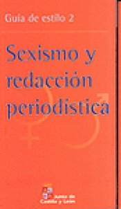 Imagen de cubierta: SEXISMO Y REDACCIÓN PERIODÍSTICA