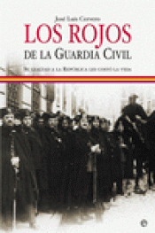 Imagen de cubierta: LOS ROJOS DE LA GUARDIA CIVIL