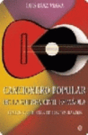 Imagen de cubierta: CANCIONERO POPULAR DE LA GUERRA CIVIL ESPAÑOLA