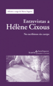 Imagen de cubierta: ENTREVISTAS A HÉLÈNE CIXOUS