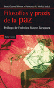 Imagen de cubierta: FILOSOFÍAS Y PRAXIS DE LA PAZ