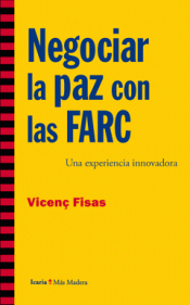 Imagen de cubierta: NEGOCIAR LA PAZ CON LAS FARC