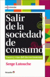 Imagen de cubierta: SALIR DE LA SOCIEDAD DE CONSUMO