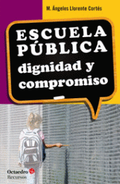 Imagen de cubierta: ESCUELA PÚBLICA: DIGNIDAD Y COMPROMISO