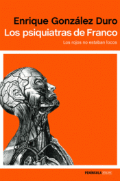Imagen de cubierta: LOS PSIQUIATRAS DE FRANCO
