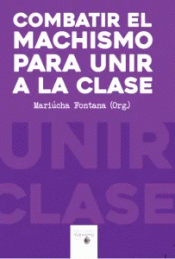 Imagen de cubierta: COMBATIR EL MACHISMO PARA UNIR A LA CLASE