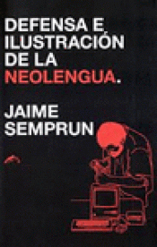 Imagen de cubierta: DEFENSA E ILUSTRACIÓN DE LA NEOLENGUA