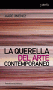 Imagen de cubierta: LA QUERELLA DEL ARTE CONTEMPORÁNEO