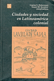 Cover Image: CIUDADES Y SOCIEDAD EN LATINOAMERICA COLONIAL