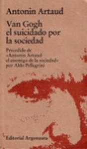 Imagen de cubierta: VAN GOGH EL SUICIDADO POR LA SOCIEDAD