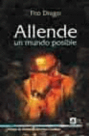 Imagen de cubierta: EL MUNDO POSIBLE DE SALVADOR ALLENDE