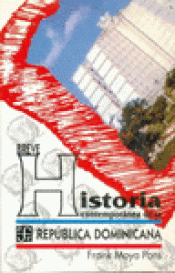 Imagen de cubierta: BREVE HISTORIA CONTEMPORÁNEA DE LA REPÚBLICA DOMINICANA