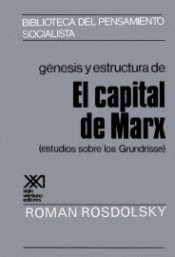 Imagen de cubierta: GÉNESIS Y ESTRUCTURA DE "EL CAPITAL" DE MARX