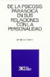 Imagen de cubierta: DE LA PSICOSIS PARANOICA Y SUS RELACIONES CON LA PERSONALIDAD