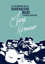 Imagen de cubierta: LA FILOSOFÍA DE LA GENERACIÓN BEAT Y OTROS ESCRITOS