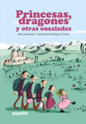 Cover Image: PRINCESAS, DRAGONES Y OTRAS ENSALADAS