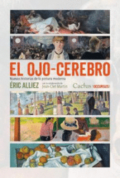 Cover Image: EL OJO-CEREBRO. NUEVAS HISTORIAS DE LA PINTURA MODERNA