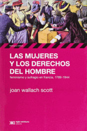 Imagen de cubierta: LAS MUJERES Y LOS DERECHOS DEL HOMBRE