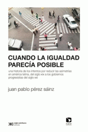 Cover Image: CUANDO LA IGUALDAD PARECIA POSIBLE