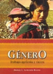 Imagen de cubierta: GÉNERO, TRABAJO AGRÍCOLA Y TIERRA
