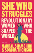 Cover Image: SHE WHO STRUGGLES