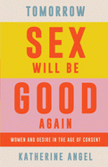 Imagen de cubierta: TOMORROW SEX WILL BE GOOD AGAIN