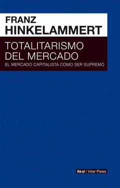 Imagen de cubierta: TOTALITARISMO DEL MERCADO