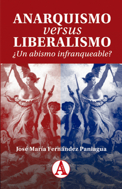 Cover Image: ANARQUISMO VERSUS LIBERALISMO