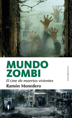 Cover Image: MUNDO ZOMBI. EL CINE DE MUERTOS VIVIENTES