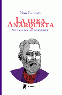 Imagen de cubierta: LA IDEA ANARQUISTA