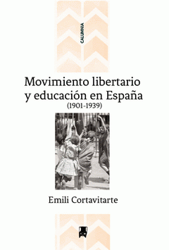 Imagen de cubierta: MOVIMIENTO LIBERTARIO Y EDUCACIÓN EN ESPAÑA