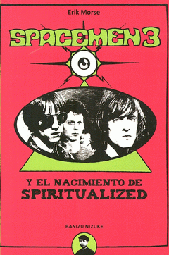 Cover Image: SPACEMEN 3 Y EL NACIMIENTO DE SPIRITUALIZED