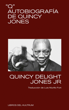 Imagen de cubierta: Q. AUTOBIOGRAFÍA DE QUINCY JONES