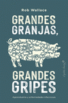 Imagen de cubierta: GRANDES GRANJAS GRANDES GRIPES