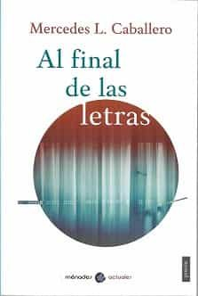 Imagen de cubierta: AL FINAL DE LAS LETRAS