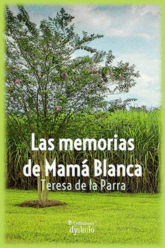 Cover Image: LAS MEMORIAS DE MAMÁ BLANCA