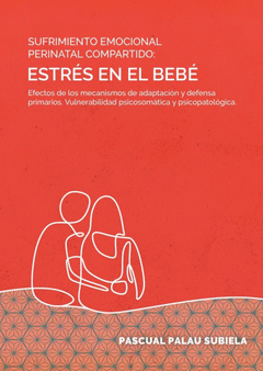 Cover Image: SUFRIMIENTO EMOCIONAL PERINATAL COMPARTIDO: ESTRÉS EN EL BEBÉ