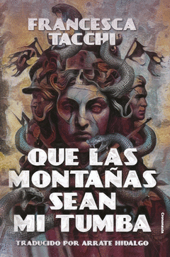 Cover Image: QUE LAS MONTAÑAS SEAN MI TUMBA