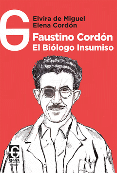 Cover Image: FAUSTINO CORDÓN, EL BIÓLOGO INSUMISO