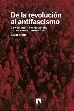 Cover Image: DE LA REVOLUCIÓN AL ANTIFASCISMO