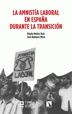 Cover Image: LA AMNISTÍA LABORAL EN ESPAÑA DURANTE LA TRANSICIÓN