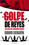 Imagen de cubierta: GOLPE DE REYES