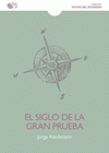 Imagen de cubierta: EL SIGLO DE LA GRAN PRUEBA