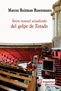 Imagen de cubierta: BREVE MANUAL ACTUALIZADO DEL GOLPE DE ESTADO