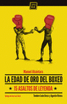 Imagen de cubierta: EDAD DE ORO DEL BOXEO,LA