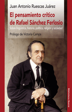 Imagen de cubierta: EL PENSAMIENTO CRÍTICO DE RAFAEL SÁNCHEZ FERLOSIO