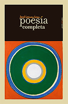 Imagen de cubierta: POESÍA COMPLETA. JOSÉ LEZAMA LIMA