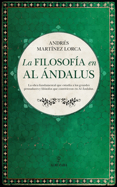 Imagen de cubierta: LA FILOSOFÍA EN AL ÁNDALUS